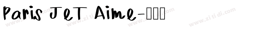 Paris JeT Aime字体转换